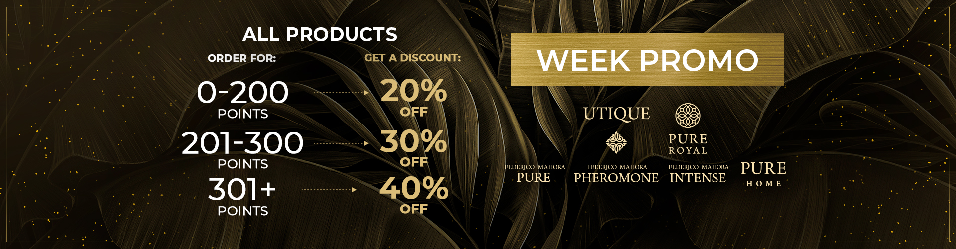 WEEK PROMO!